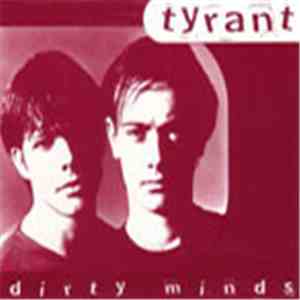Tyrant  - Dirty Minds download flac mp3