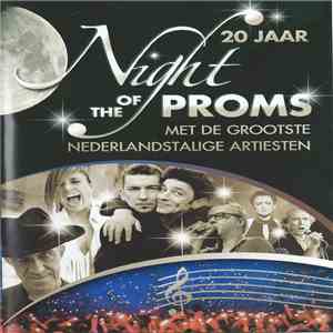 Various - 20 Jaar Night Of The Proms Met De Grootste Nederlandstalige Sterren download flac mp3