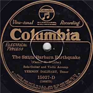 Vernon Dalhart - The Santa Barbara Earthquake / The John T. Scopes Trial download flac mp3