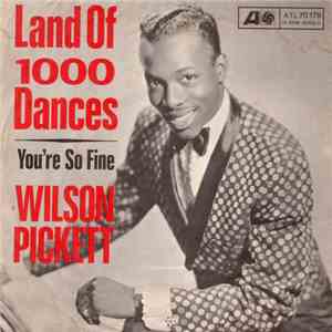 Wilson Pickett - Land Of 1000 Dances download flac mp3