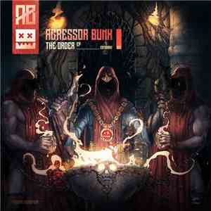 Agressor Bunx - The Order EP flac mp3 download