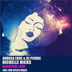 Andrea Erre & DJ Pierre Feat. Richelle Hicks - Beautiful Love download flac mp3