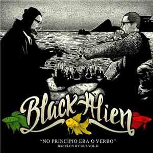 Black Alien - Babylon By Gus, Vol. II: No Princípio Era O Verbo download flac mp3