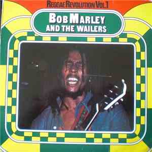 Bob Marley & The Wailers - Reggae Revolution Vol. 1 download flac mp3