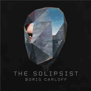 Boris Carloff - The Solipsist download flac mp3