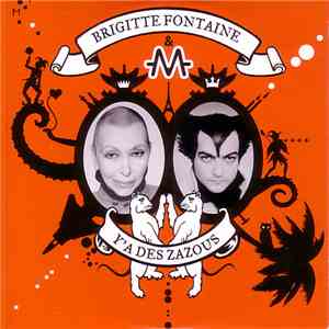 Brigitte Fontaine & -M- - Y'A Des Zazous download flac mp3