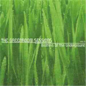 Brothers Of The Underground - The Greenroom Sessions download flac mp3