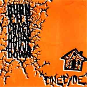 Cinecyde - Burn The Crack House Down download flac mp3