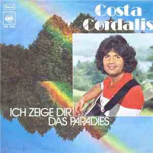 Costa Cordalis - Ich Zeige Dir Das Paradies download flac mp3