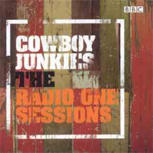 Cowboy Junkies - Radio One Sessions download flac mp3