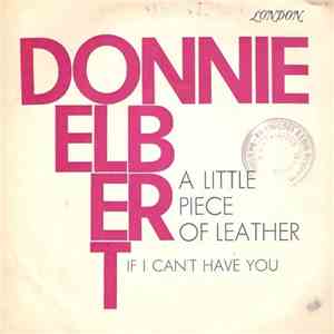 Donnie Elbert - A Little Piece Of Leather / If I Can't Have You download flac mp3