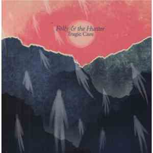 Folly And The Hunter - Tragic Care download flac mp3