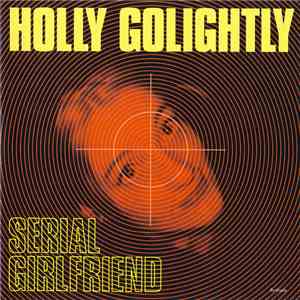 Holly Golightly - Serial Girlfriend download flac mp3