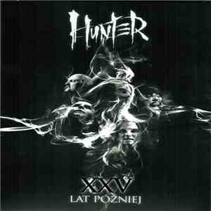 Hunter  - XXV Lat Później download flac mp3