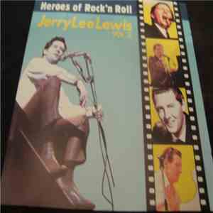 Jerry Lee Lewis - Heroes Of Rock'n Roll Vol. 2 download flac mp3