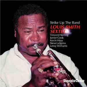 Louis Smith Sextet - Strike Up The Band download flac mp3