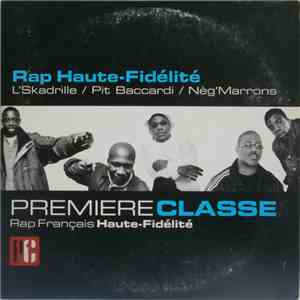 L'Skadrille / Pit Baccardi / Nèg'Marrons - Rap Haute-Fidélité download flac mp3