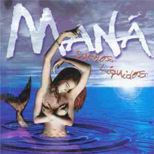 Maná - Sueños Líquidos download flac mp3