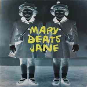 Mary Beats Jane - Mary Beats Jane download flac mp3