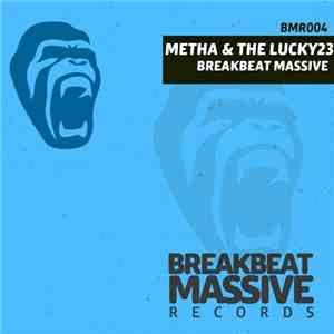 Metha  & The Lucky 23 - Breakbeat Massive download flac mp3