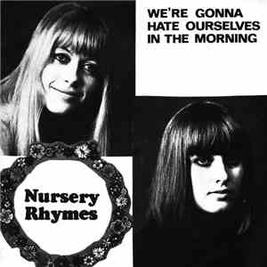 Nursery Rhymes - We're Gonna Hate Ourselves In The Morning download flac mp3