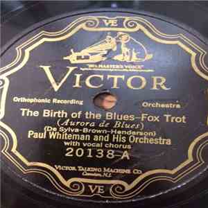 Paul Whiteman And His Orchestra - The Birth Of The Blues / Countess Maritza download flac mp3