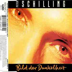 Peter Schilling - Bild Der Dunkelheit download flac mp3