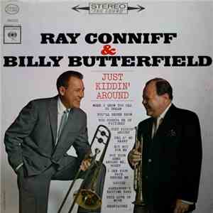 Ray Conniff & Billy Butterfield - Just Kiddin' Around download flac mp3