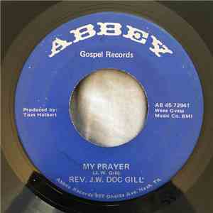 Rev. J.W. Doc Gill - It's A Shame / My Prayer download flac mp3
