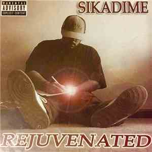 Sikadime - Rejuvenated download flac mp3