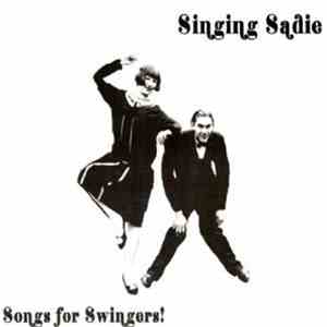 Singing Sadie - Songs For Swingers! download flac mp3
