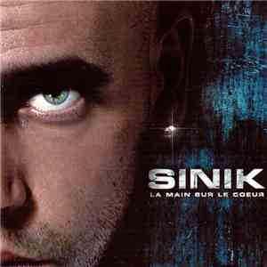 Sinik - La Main Sur Le Coeur flac mp3 download