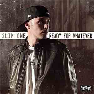 Slim One - Ready For Whatever download flac mp3