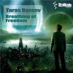 Taras Bazeev - Breathing Of Freedom download flac mp3