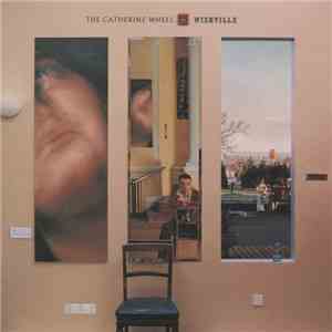 The Catherine Wheel - Wishville download flac mp3