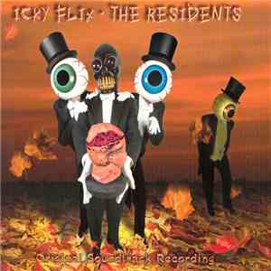 The Residents - Icky Flix (Original Soundtrack Recording) download flac mp3