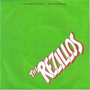 The Rezillos - I Can't Stand My Baby / I Wanna Be Your Man download flac mp3