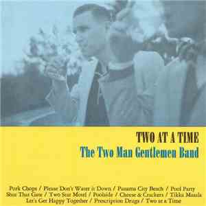The Two Man Gentlemen Band - Two At A Time download flac mp3