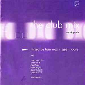 Tom Wax + Gee Moore - The Club Mix download flac mp3