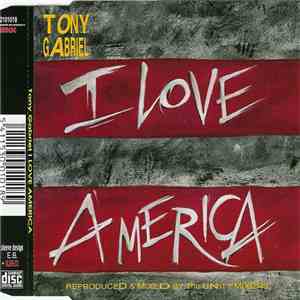Tony Gabriel - I Love America flac mp3 download