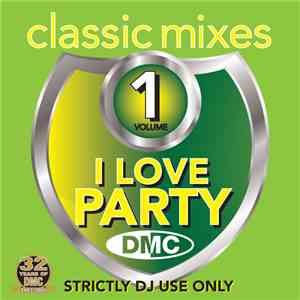 Various - I Love Party (Classic Mixes) (Volume 1) download flac mp3