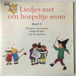 Various - Liedjes Met Een Hoepeltje Erom Deel 5 download flac mp3