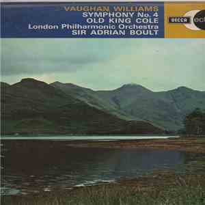 Vaughan Williams, The London Philharmonic Orchestra, Sir Adrian Boult - Old King Cole - Ballet For Orchestra / Symphony No. 4 In F Minor download flac mp3