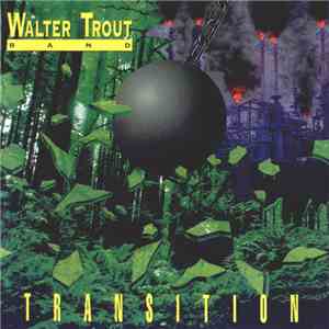 Walter Trout Band - Transition download flac mp3