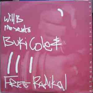 Will B Presents Buki Cole & Free Radikal - Between The Thin Line download flac mp3