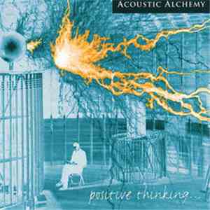 Acoustic Alchemy - Positive Thinking... download flac mp3