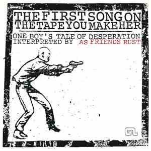 As Friends Rust / Discount  - The First Song On The Tape You Made Her / Portrait Of A Cigarette download flac mp3