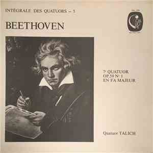 Beethoven, Quatuor Talich - Intégrale Des Quatuors -5 • 7e Quatuor Op. 59 Nº 1 En Fa Majeur download flac mp3