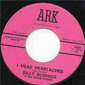 Billy Bownds And The Texas Flames - I Hear Heartaches download flac mp3