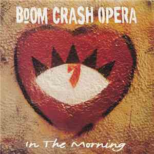 Boom Crash Opera - In The Morning download flac mp3